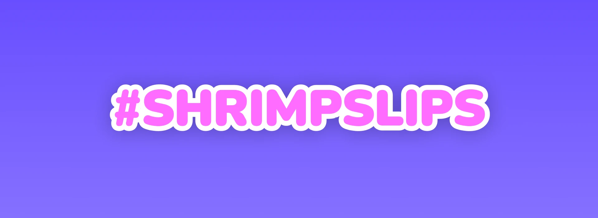 shrimpslips profile banner
