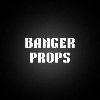 BangerProps